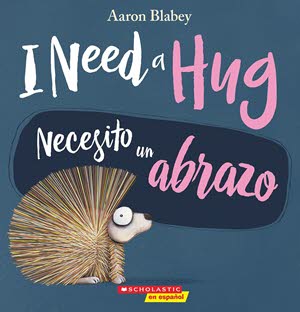 I need a hug Bilingual book for toddlers
